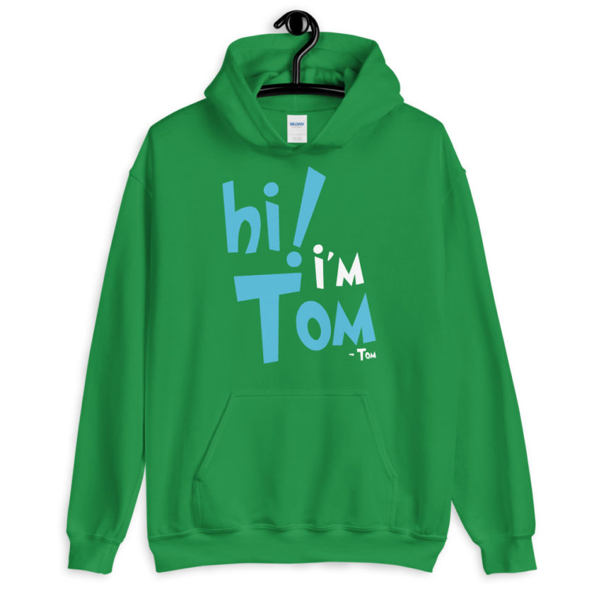 Hi I'm tom  Unisex Hoodie - Image 8