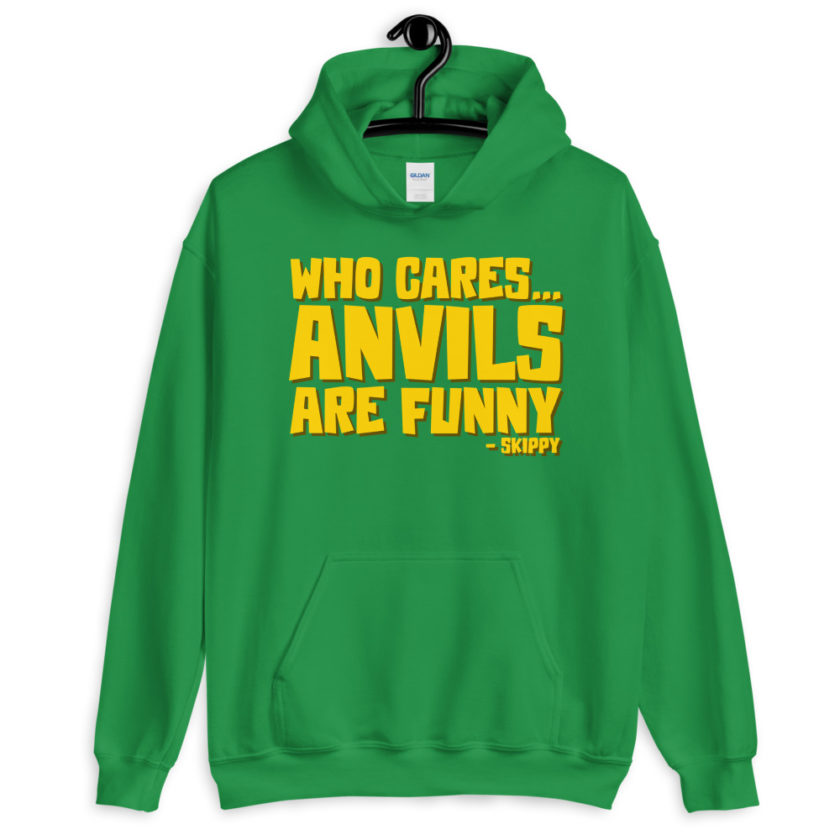 Who cares...anvils are funny...skippy  Unisex Hoodie - Image 8