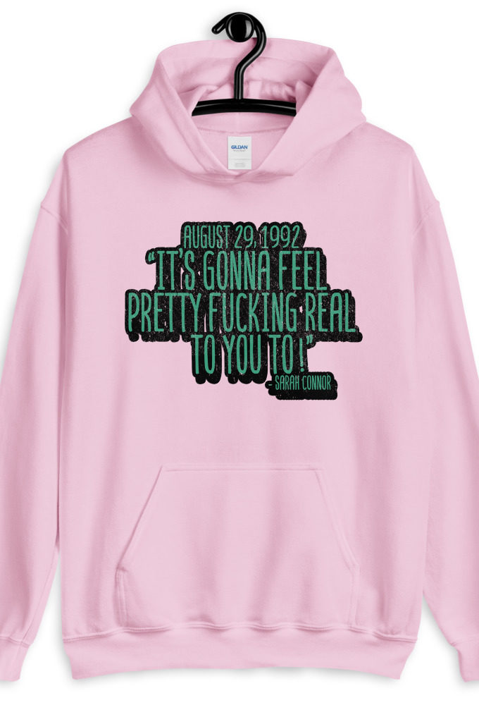 August 29 1992 its gonna feel pretty real to you to Unisex Hoodie
