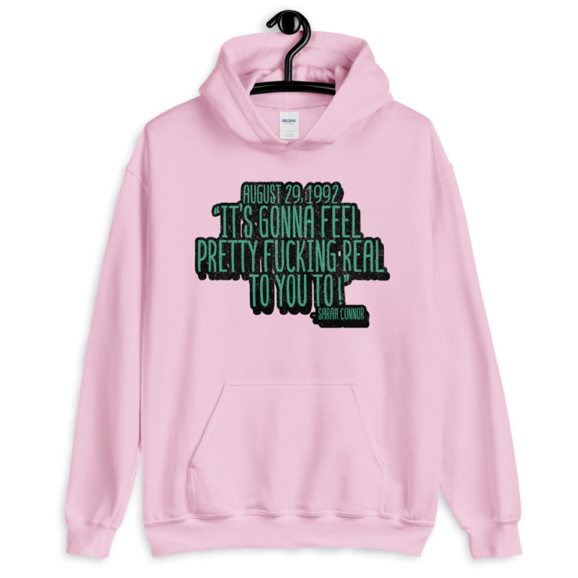 August 29 1992 its gonna feel pretty real to you to Unisex Hoodie