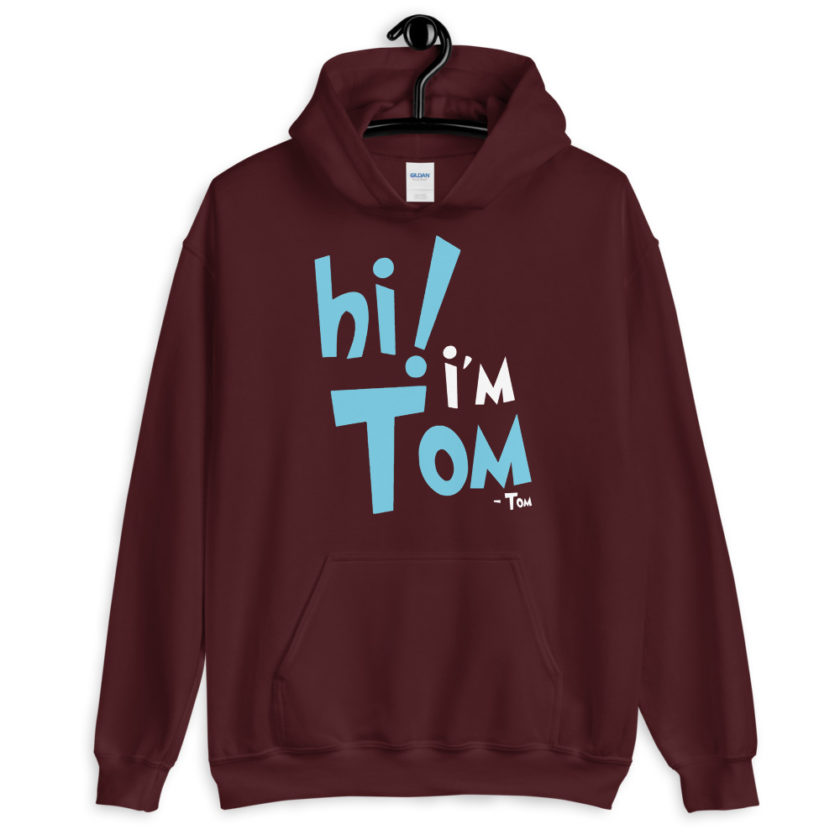 Hi I'm tom  Unisex Hoodie - Image 4
