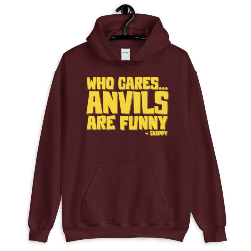 Who cares...anvils are funny...skippy  Unisex Hoodie - Image 4