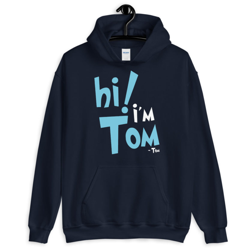Hi I'm tom  Unisex Hoodie - Image 3