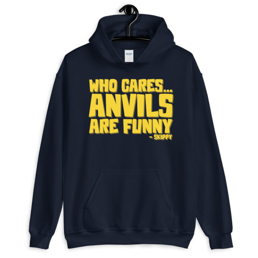 Who cares...anvils are funny...skippy  Unisex Hoodie - Image 3