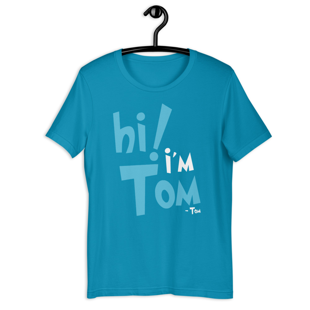 Hi I'm tom Short-Sleeve Unisex T-Shirt - Image 8
