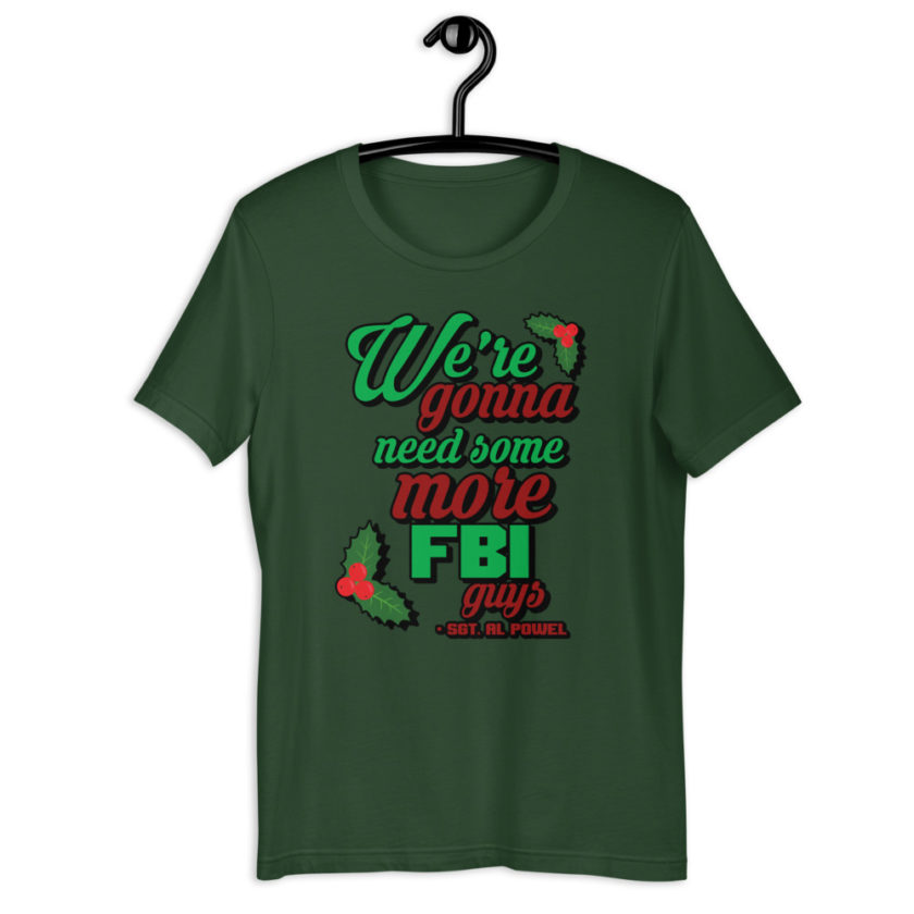 We're gonna need some more FBI guys.  Short-Sleeve Unisex T-Shirt - Image 3