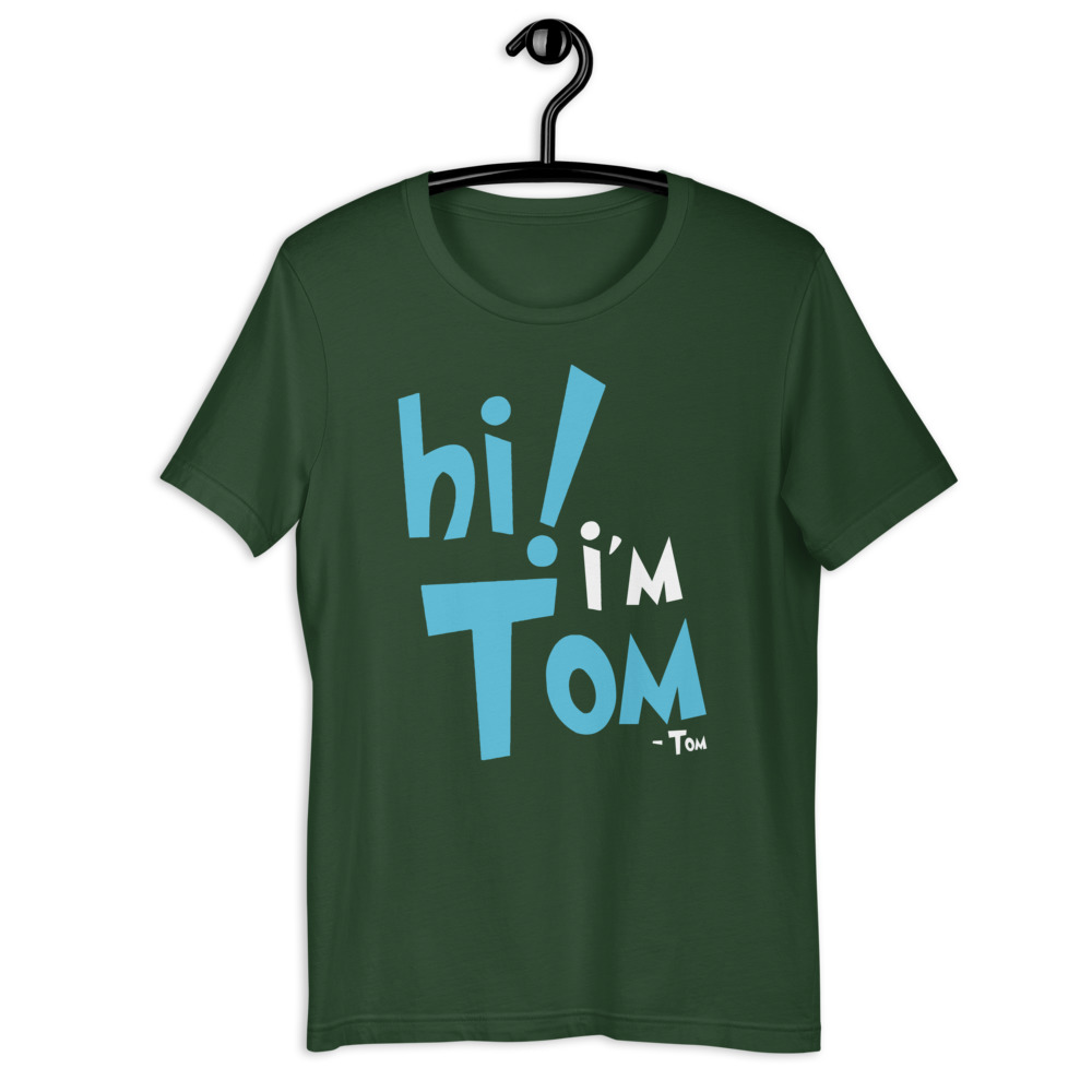Hi I'm tom Short-Sleeve Unisex T-Shirt - Image 6