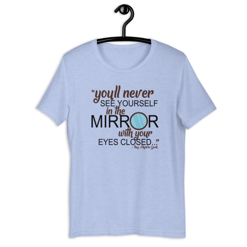 You'll never see yourself in the mirror with your eyes closed - They Might be Giants  Short-Sleeve Unisex T-Shirt - Image 6