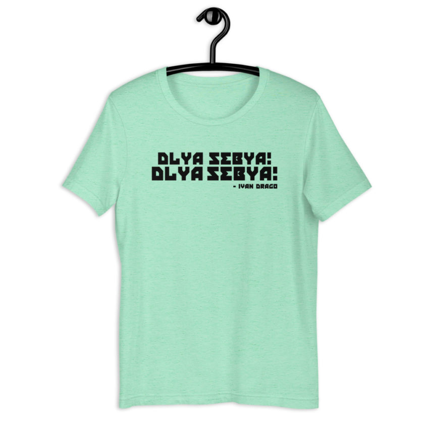 Dlya Sebya! Dlya Sebya! ivan drago Short-Sleeve Unisex T-Shirt - Image 9
