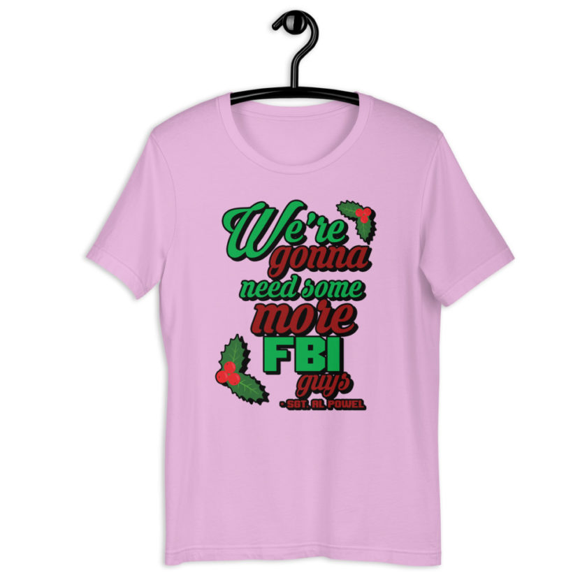 We're gonna need some more FBI guys.  Short-Sleeve Unisex T-Shirt - Image 7
