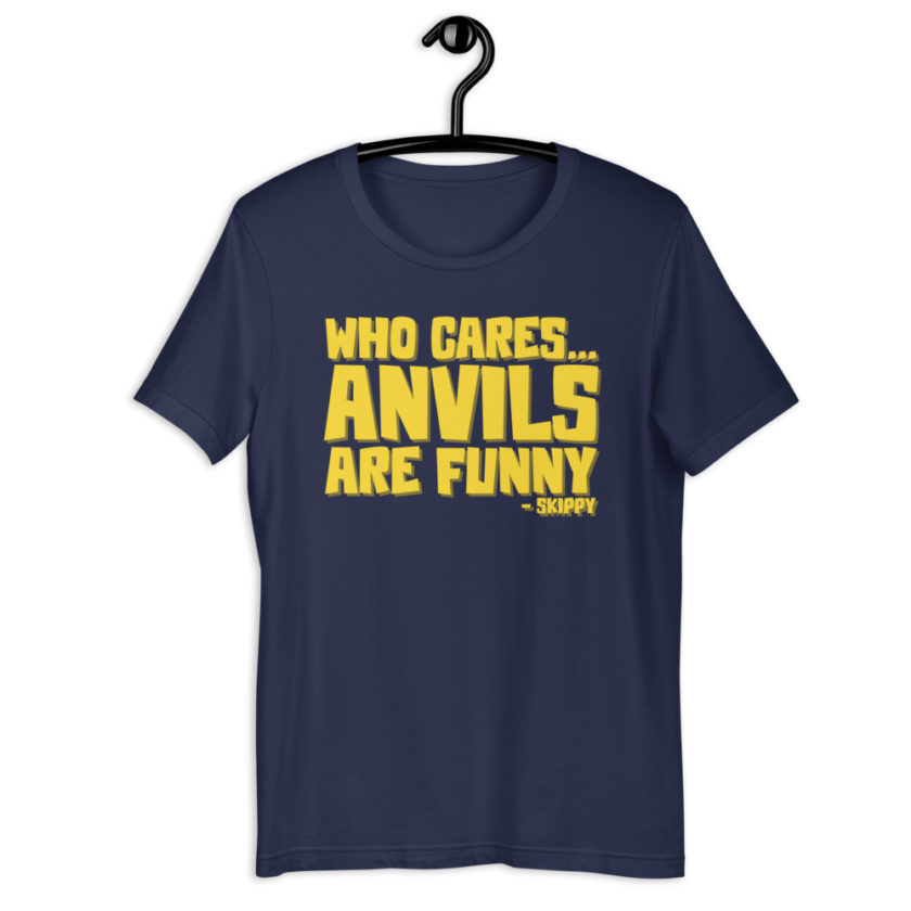 Who cares...anvils are funny...skippy  Short-Sleeve Unisex T-Shirt - Image 3