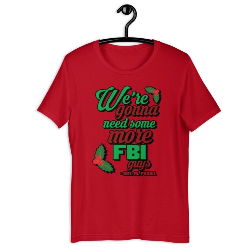 We're gonna need some more FBI guys.  Short-Sleeve Unisex T-Shirt - Image 2