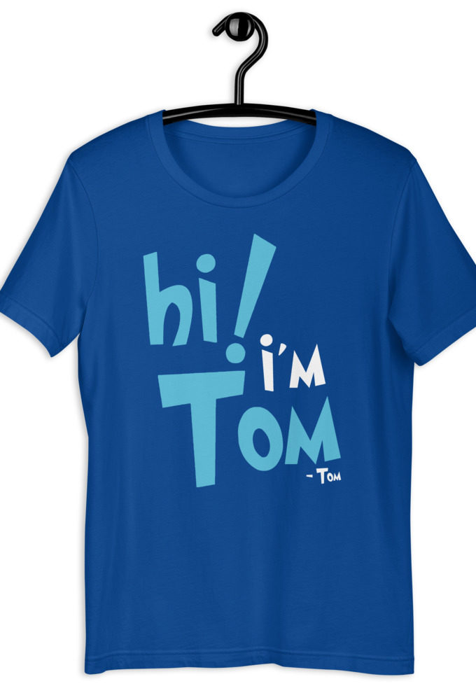 Hi I'm tom Short-Sleeve Unisex T-Shirt