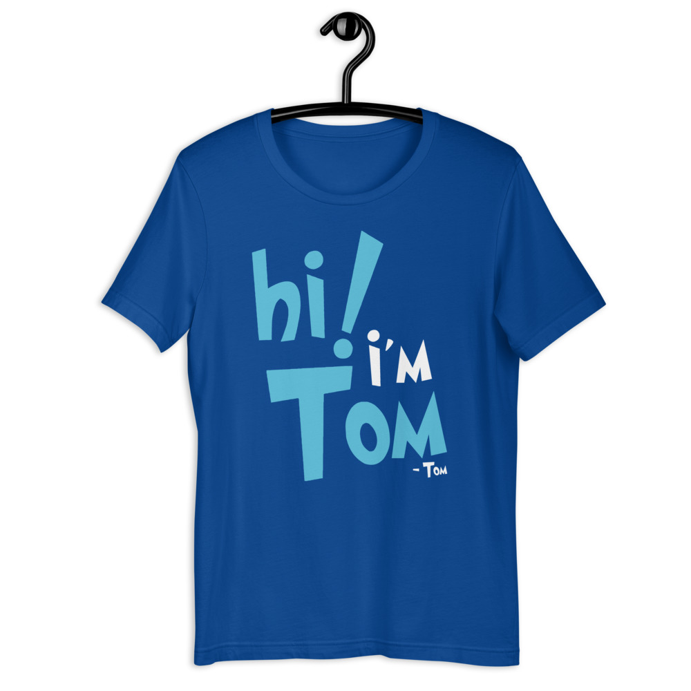 Hi I'm tom Short-Sleeve Unisex T-Shirt