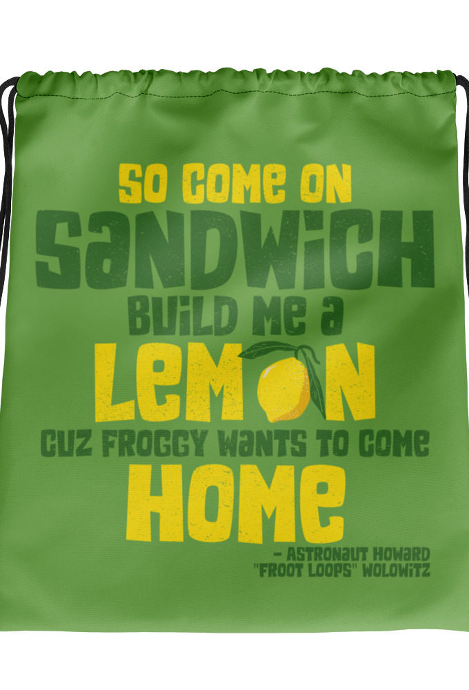 So come on sandwich build me a lemon cuz froggy wants to come home Drawstring bag