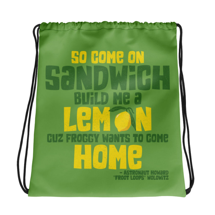 So come on sandwich build me a lemon cuz froggy wants to come home Drawstring bag