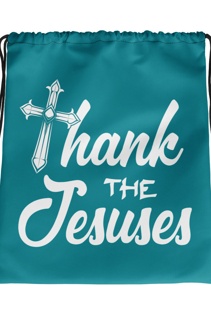 Thank the Jesuses Drawstring bag