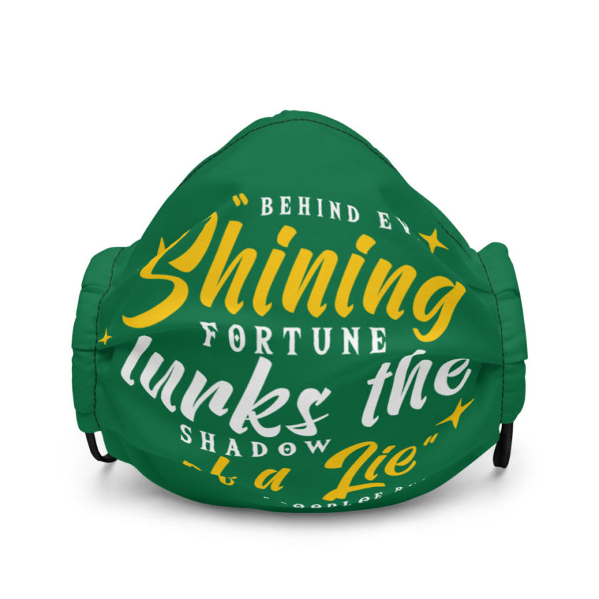 Behind every shining fortune lurks the shadow of a lie Bender Premium face mask - Image 2