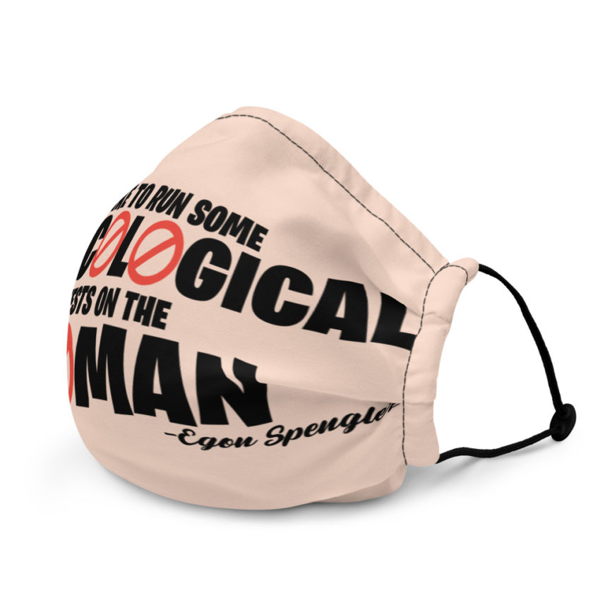 Id like to run some gynecological tests on the woman...egon Premium face mask - Image 4