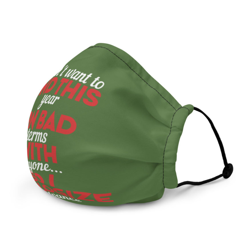 I don't want to end this year on bad terms with anyone...so I apologize in advance Premium face mask - Image 4