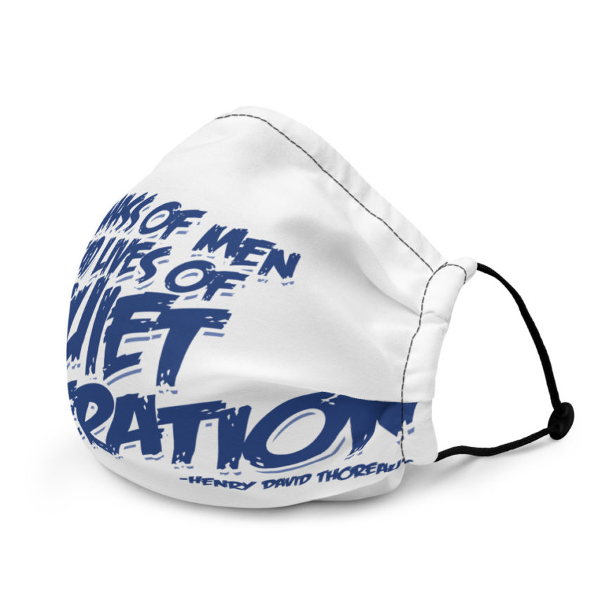 The mass of men lead lives of quiet desperation -Henry David Thoreau Premium face mask - Image 4