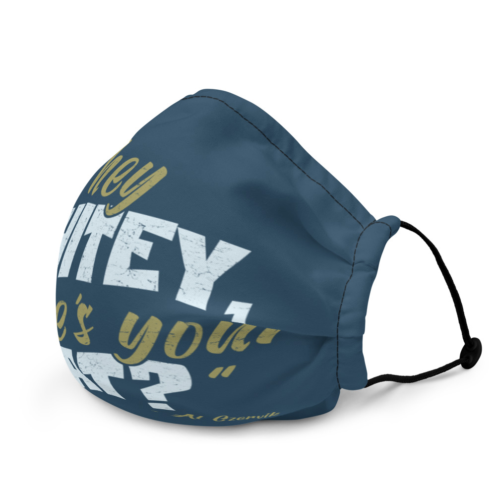 Hey whitey where's your hat? Premium face mask - Image 4