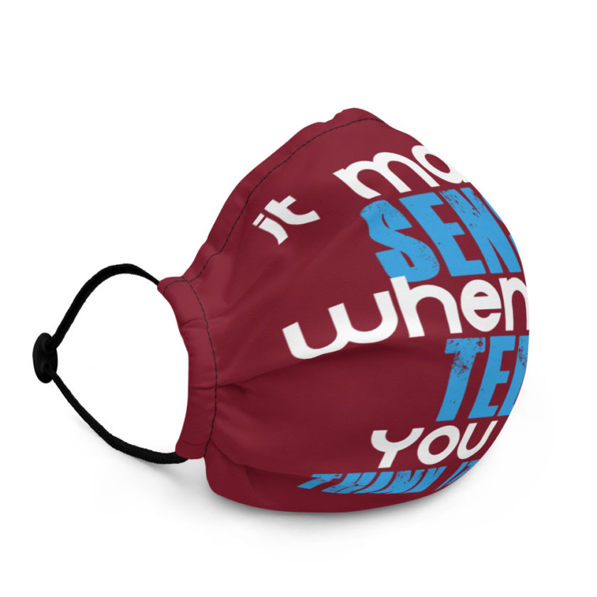 It makes sense when we tell you to think it does Premium face mask - Image 3