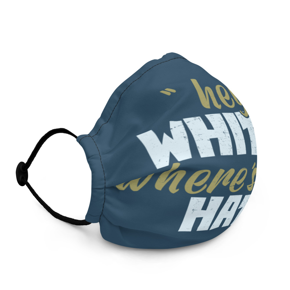 Hey whitey where's your hat? Premium face mask - Image 3