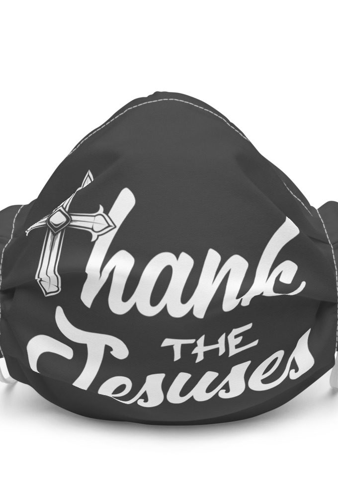 Thank the Jesuses Premium face mask