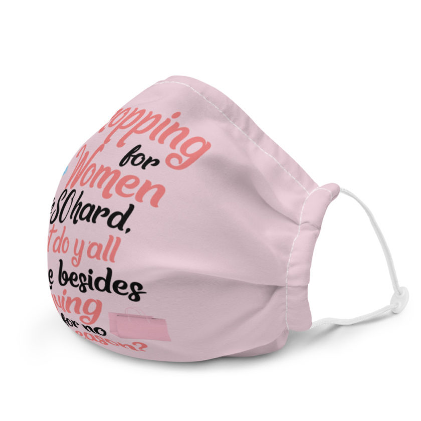 Shopping for women is so hard, what to yall like besides arguing for no reason Premium face mask - Image 6