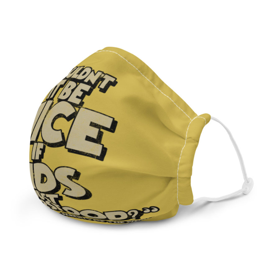 Wouldn't it be nice if kids just understood? Premium face mask - Image 6