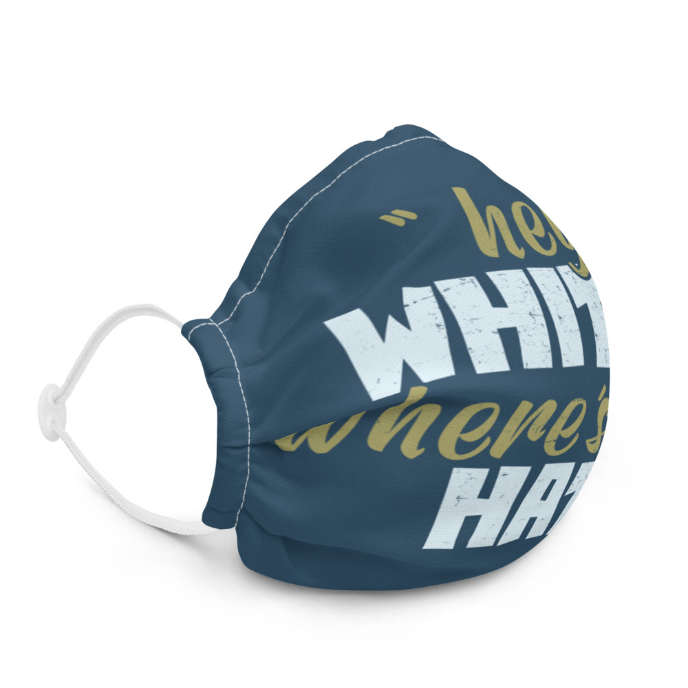 Hey whitey where's your hat? Premium face mask - Image 5