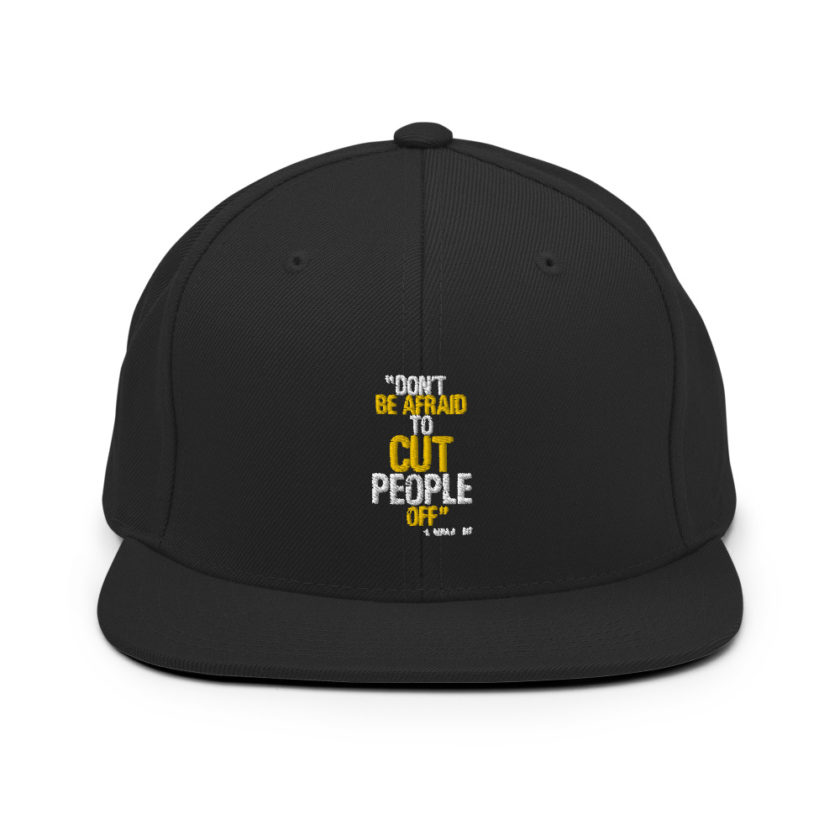 Don't be afraid to cut people off. Lorena bobbit Snapback Hat - Image 3