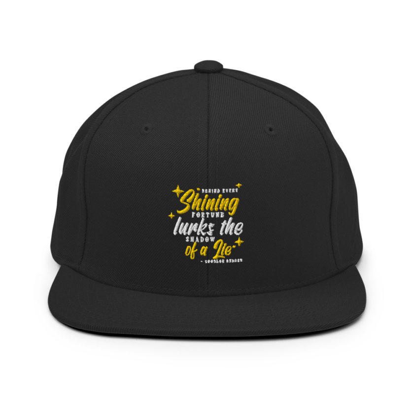 Behind every shining fortune lurks the shadow of a lie Bender Snapback Hat - Image 3