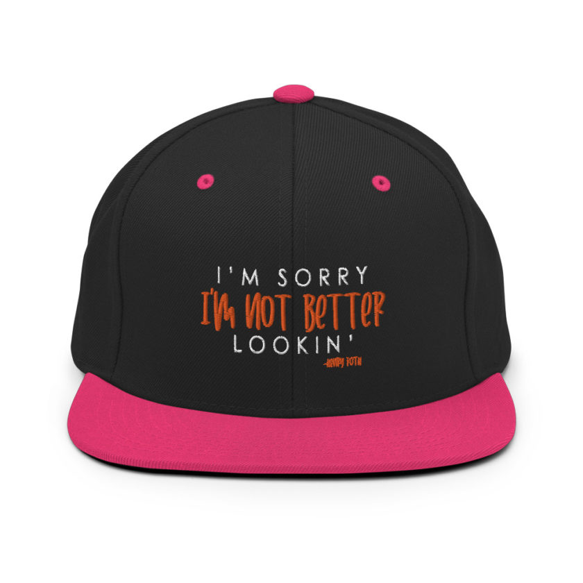 I'm sorry I'm not better lookin Snapback Hat - Image 5