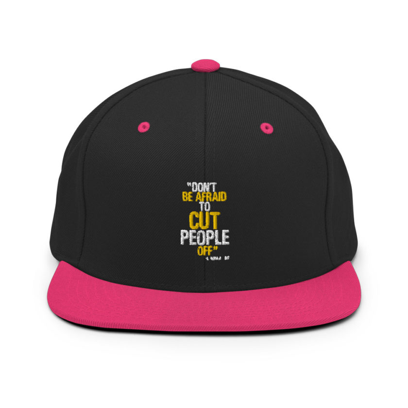 Don't be afraid to cut people off. Lorena bobbit Snapback Hat - Image 5