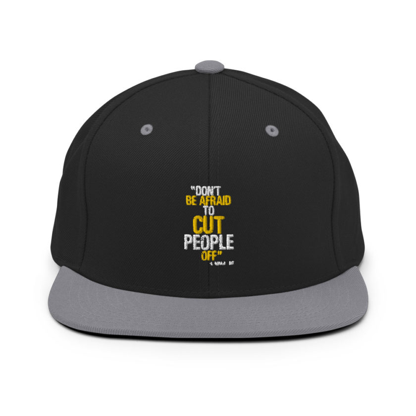 Don't be afraid to cut people off. Lorena bobbit Snapback Hat - Image 7