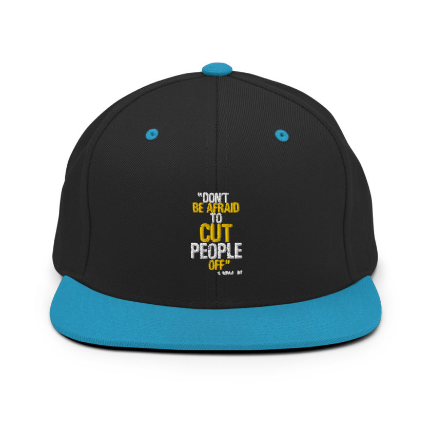 Don't be afraid to cut people off. Lorena bobbit Snapback Hat - Image 6