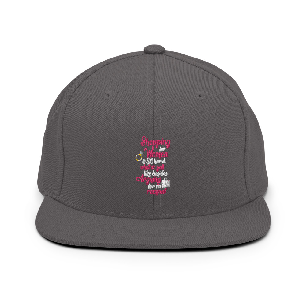 Shopping for women is so hard, what to yall like besides arguing for no reason Snapback Hat - Image 14