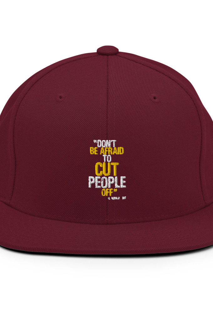 Don't be afraid to cut people off. Lorena bobbit Snapback Hat