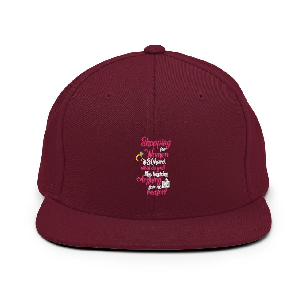 Shopping for women is so hard, what to yall like besides arguing for no reason Snapback Hat - Image 8