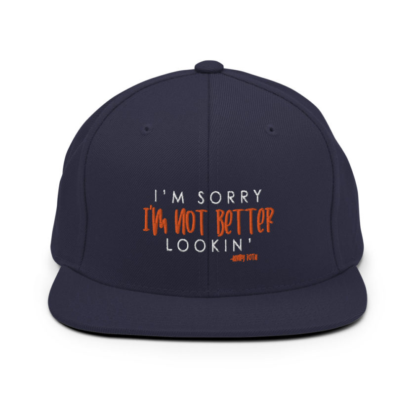 I'm sorry I'm not better lookin Snapback Hat - Image 10
