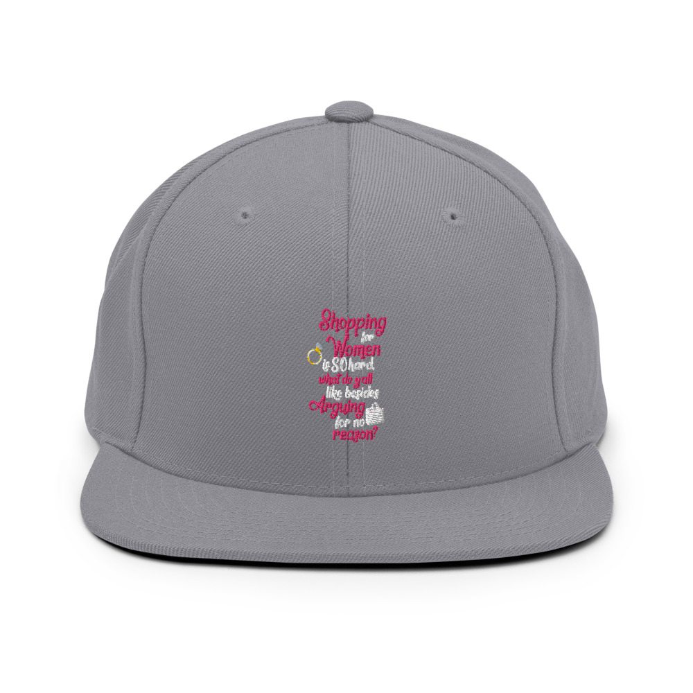 Shopping for women is so hard, what to yall like besides arguing for no reason Snapback Hat - Image 15