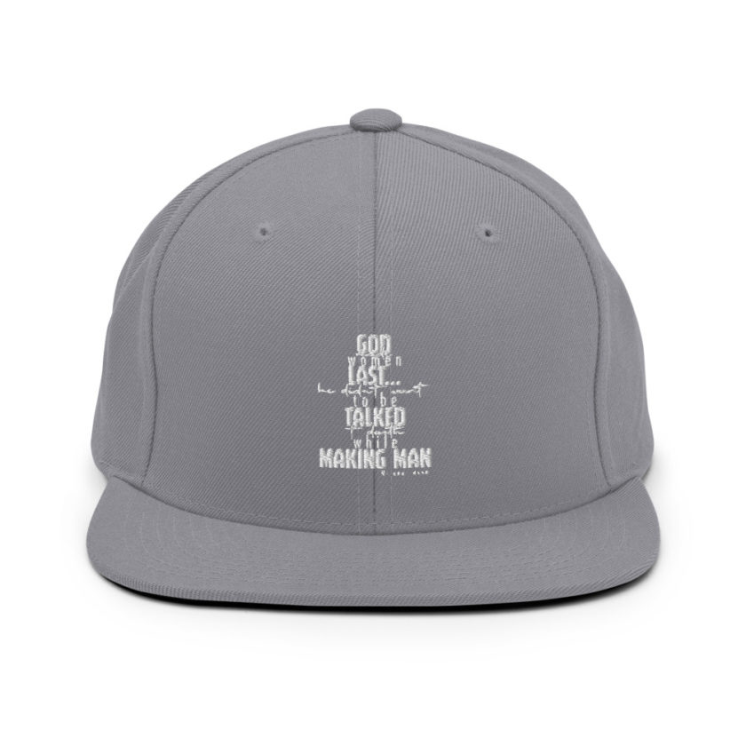 God made woman last, a fine and wonderful plan because he didn't want anyone talking him to death while he was making man nippy Russell Snapback Hat - Image 15