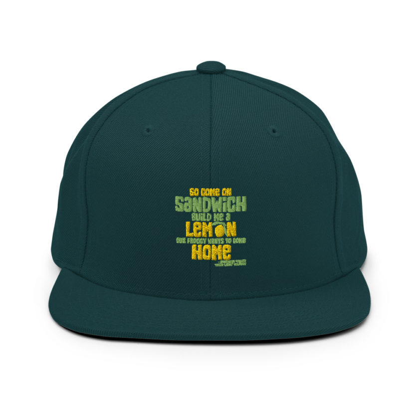So come on sandwich build me a lemon cuz froggy wants to come home Snapback Hat - Image 11