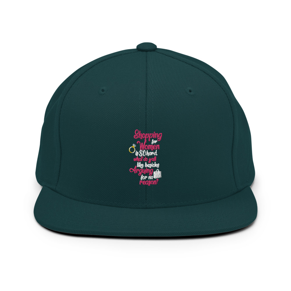 Shopping for women is so hard, what to yall like besides arguing for no reason Snapback Hat - Image 11
