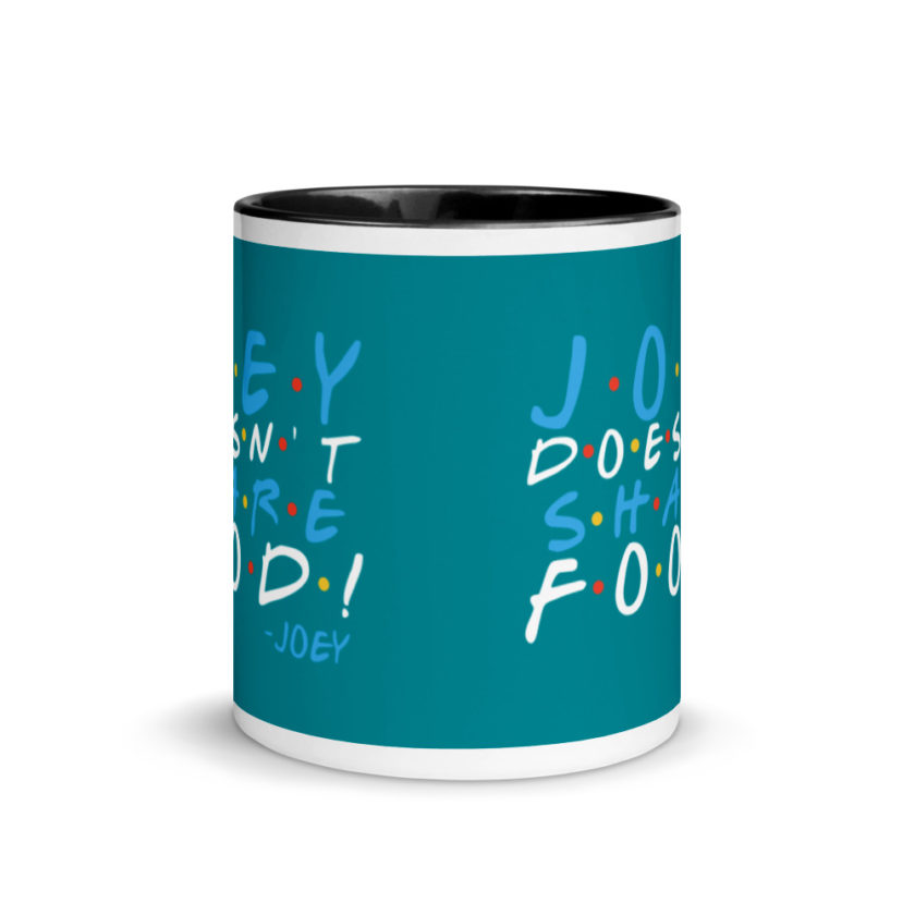 Joey doesn't share food! Mug with Color Inside - Image 3