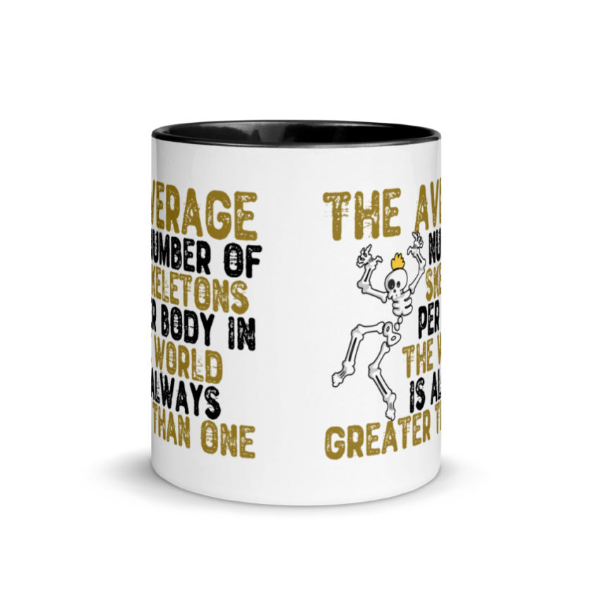 The average number of skeletons per body in the world is always greater than one. Mug with Color Inside - Image 3