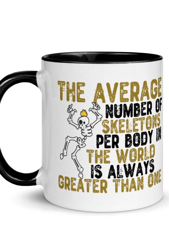 The average number of skeletons per body in the world is always greater than one. Mug with Color Inside
