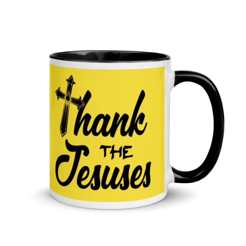 Thank the Jesuses Mug with Color Inside - Image 2